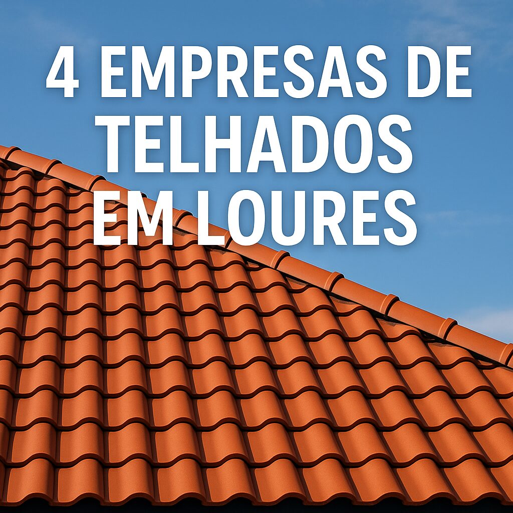 885fd881 0ede 4e80 b84b 1ec931f9baa0 4 Empresas de telhados em Loures Loures